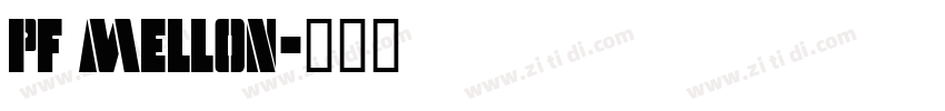 PF Mellon字体转换